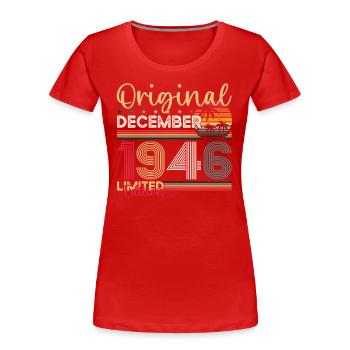 77e anniversaire Original Décembre Né 1946 - T-shirt bio Premium Femme - bleu marine - Devant - Mia (176cm)