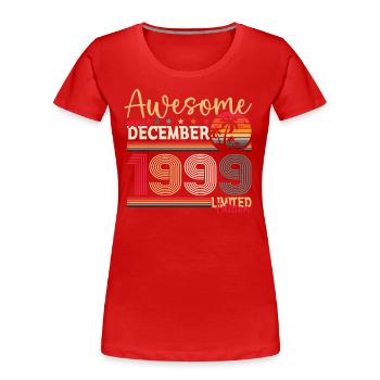 December Vintage 1999 24th Birthday Awesome - Women's Premium Organic T-Shirt -  - Front - Mia (176cm)