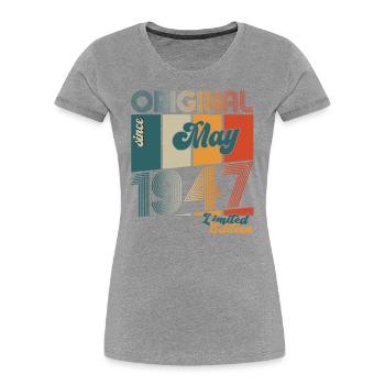 Original May 1947 Vintage 1947 Birthday 1947 - Women's Premium Organic T-Shirt - navy - Front - Mia (176cm)