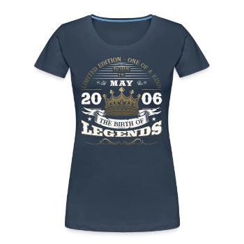 Legend May 2006 Vintage 2006 Birthday 2006 - Women's Premium Organic T-Shirt - navy - Front - Mia (176cm)