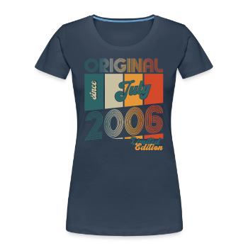 18ème anniversaire Original Juillet 2006 Millésime 2006 - T-shirt bio Premium Femme - bleu marine - Devant - Mia (176cm)