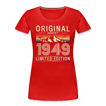 75th Birthday Original August 1949 Born 1949 - Women's Premium Organic T-Shirt - navy - Front - Mia (176cm)