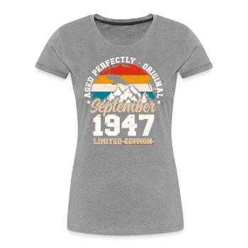 77th Birthday Original September 1947 Volume 47 - Women's Premium Organic T-Shirt - navy - Front - Mia (176cm)
