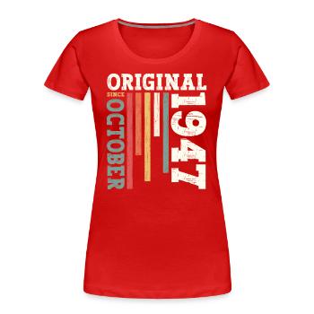 77th Birthday Original October 1947 Volume 47 - Women's Premium Organic T-Shirt - navy - Front - Mia (176cm)