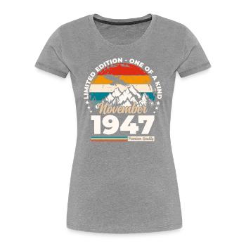 77th Birthday Original November 1947 Volume 47 - Women's Premium Organic T-Shirt - navy - Front - Mia (176cm)