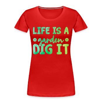 Life Is a Garden Dig It Gardener Gardening Garden - Frauen Premium Bio T-Shirt - Navy - Vorne - Mia (176cm)