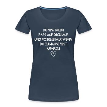 L’amour véritable Mon chéri Personne préférée Aime-toi - T-shirt bio Premium Femme - bleu marine - Devant - Mia (176cm)