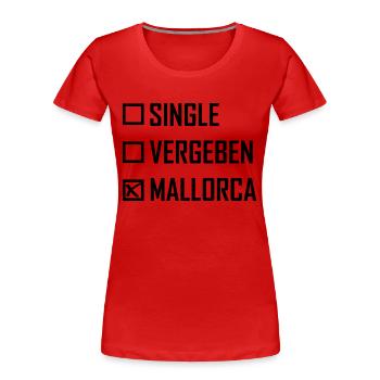 Singel Vergeben Mallorca Spruch - Frauen Premium Bio T-Shirt - Navy - Vorne - Mia (176cm)