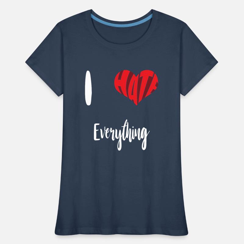Hate Everything Stop Hate Anti Hate Women's Premium Organic T-Shirt