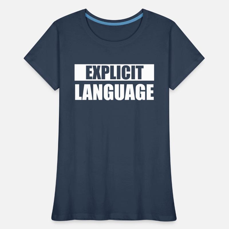 Explicite language T-shirt bio Premium Femme