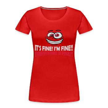 everything is fine quote - Women's Premium Organic T-Shirt - navy - Front - Mia (176cm)