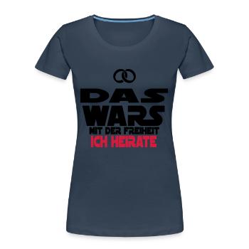 das wars ich heirate - Frauen Premium Bio T-Shirt - Navy - Vorne - Mia (176cm)