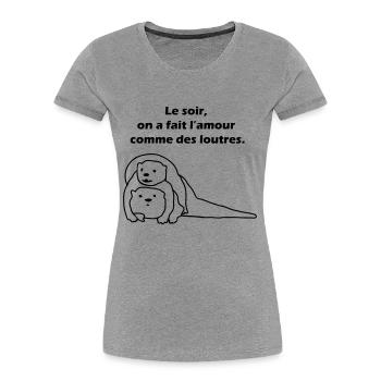 Le soir, on a fait l'amour comme des loutres. - T-shirt bio Premium Femme - bleu marine - Devant - Mia (176cm)