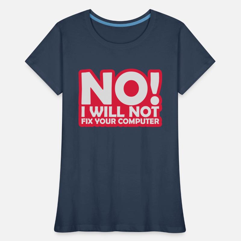 not fix your computer Women's Premium Organic T-Shirt