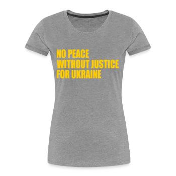 No peace without justice for ukraine - Women's Premium Organic T-Shirt - navy - Front - Mia (176cm)