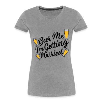 Beer Me Me marier - T-shirt bio Premium Femme - bleu marine - Devant - Mia (176cm)