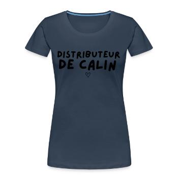 distributeur de calin - T-shirt bio Premium Femme - bleu marine - Devant - Mia (176cm)