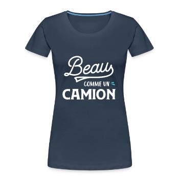 Beau comme un camion - T-shirt bio Premium Femme - bleu marine - Devant - Mia (176cm)