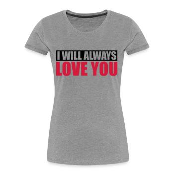 I will always love - Women's Premium Organic T-Shirt - navy - Front - Mia (176cm)