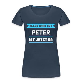Peter Name Design für stolze Peter - Frauen Premium Bio T-Shirt - Navy - Vorne - Mia (176cm)