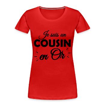 je suis un cousin en or / cadeau humour cousin - T-shirt bio Premium Femme - bleu marine - Devant - Mia (176cm)
