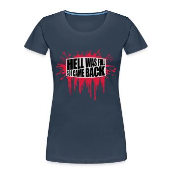 l’enfer était plein Citation - T-shirt bio Premium Femme - bleu marine - Devant - Mia (176cm)