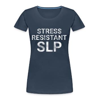 Stress Resistant SLP - Women's Premium Organic T-Shirt - navy - Front - Mia (176cm)