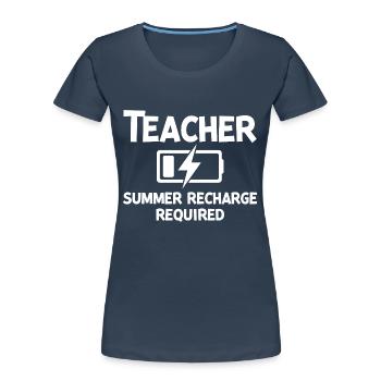 Lehrer-Sommer-Aufladung erforderlich - Frauen Premium Bio T-Shirt - Navy - Vorne - Mia (176cm)