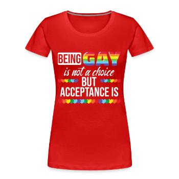 Being Gay Is Not A Choice - Women's Premium Organic T-Shirt - navy - Front - Mia (176cm)