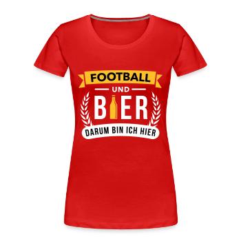Football und Bier darum bin ich hier - Teamsport - Frauen Premium Bio T-Shirt - Navy - Vorne - Mia (176cm)