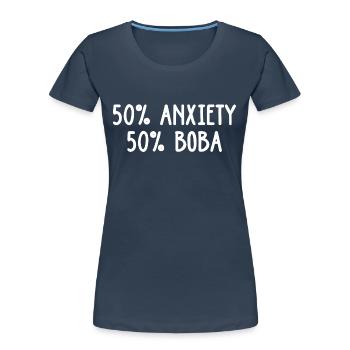 50% Anxiety 50% Boba Tea Lover Tea Drinker Cup Bre - Frauen Premium Bio T-Shirt - Navy - Vorne - Mia (176cm)