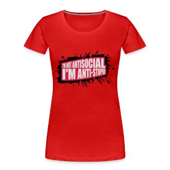 not antisocial anti stupid - Women's Premium Organic T-Shirt - navy - Front - Mia (176cm)