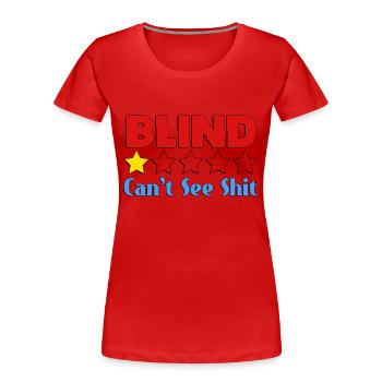 Blind Can't See Shit - Women's Premium Organic T-Shirt - navy - Front - Mia (176cm)