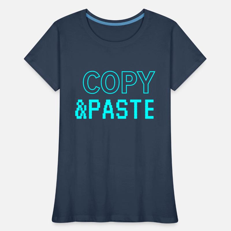 Copy & Paste Women's Premium Organic T-Shirt