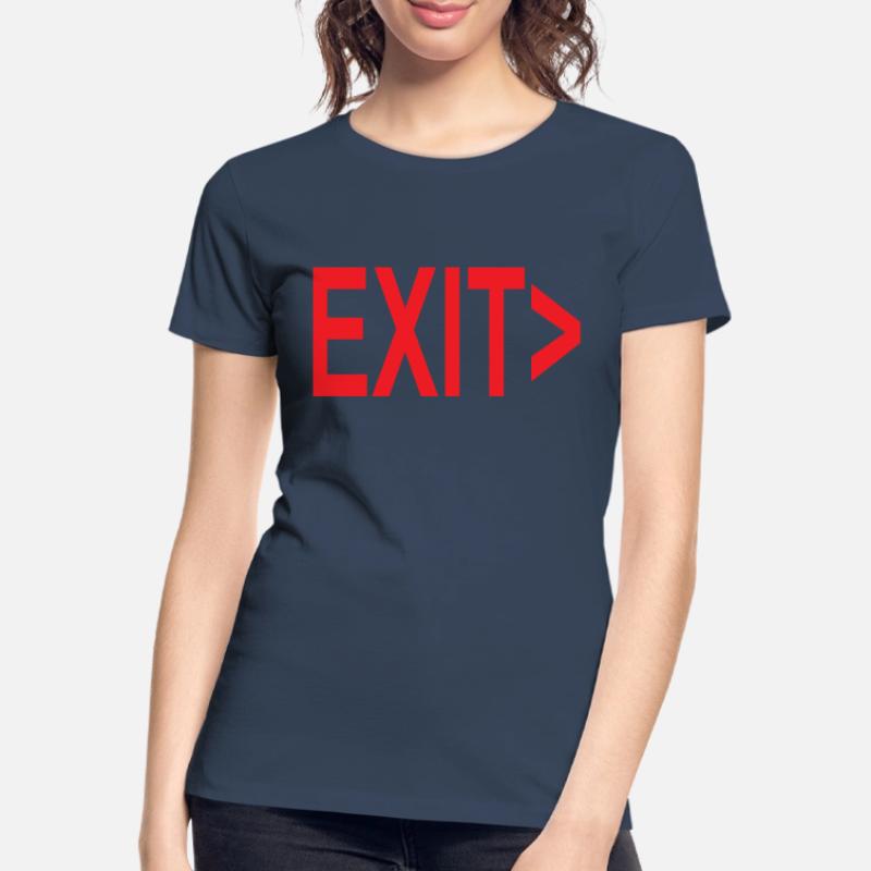 Exit / Exit / Emergency Exit Women's Premium Organic T-Shirt