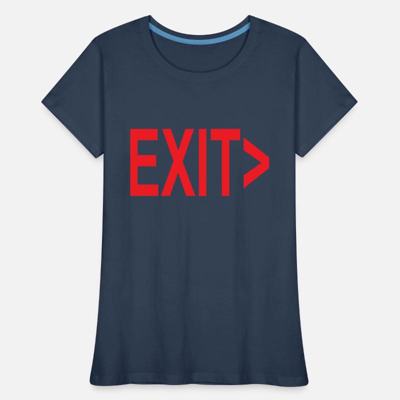 Exit / Exit / Emergency Exit Women's Premium Organic T-Shirt