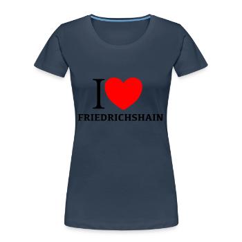 I LOVE FRIEDRICHSHAIN - Frauen Premium Bio T-Shirt - Navy - Vorne - Mia (176cm)