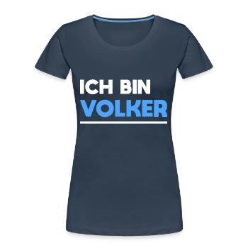 Volker Name Spruch für stolze Volker - Frauen Premium Bio T-Shirt - Navy - Vorne - Mia (176cm)