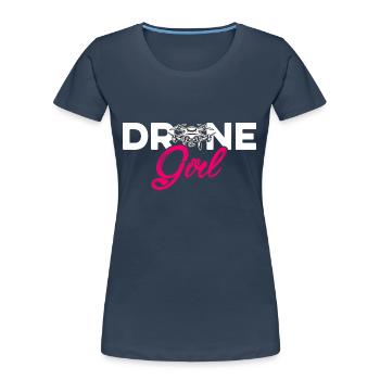 Drone Girl Graphic Drone Flying Quadcopter Pilot R - Women's Premium Organic T-Shirt - navy - Front - Mia (176cm)