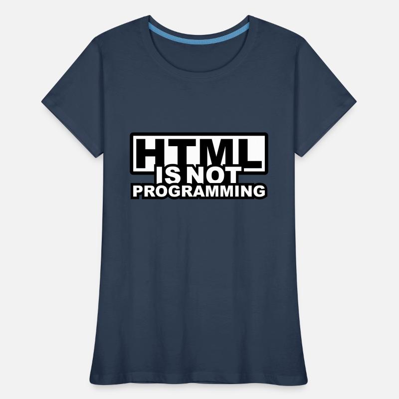 HTML is NOT Programming Frauen Premium Bio T-Shirt