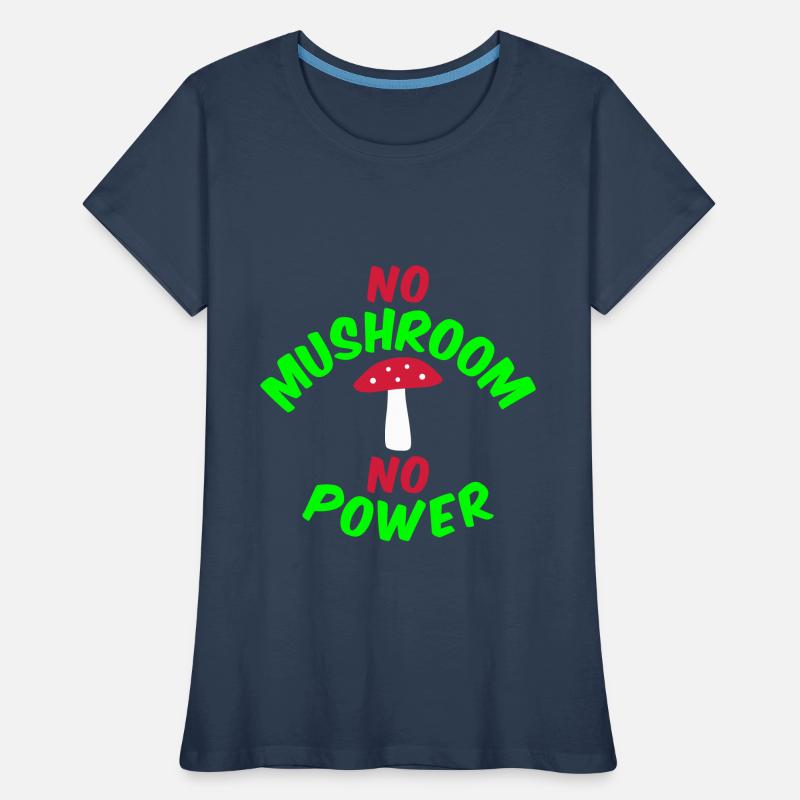 Pas de champignon pas de puissance (agaric de mouche) T-shirt bio Premium Femme