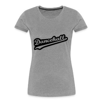 Dancehall - Frauen Premium Bio T-Shirt -  - Vorne - Mia (176cm)