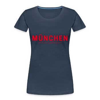 T-Shirt Munich – Joie de vivre bavaroise - T-shirt bio Premium Femme - bleu marine - Devant - Mia (176cm)