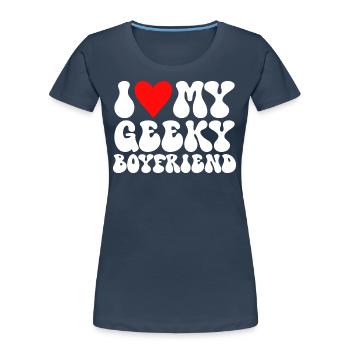 J'aime Mon Petit Ami Geek J'Adore Mon Copain Geek - T-shirt bio Premium Femme - bleu marine - Devant - Mia (176cm)