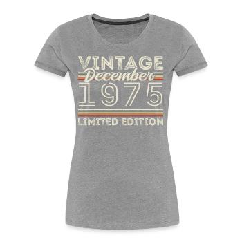 Vintage December 1975 - 50th Anniversary December - Women's Premium Organic T-Shirt -  - Front - Mia (176cm)