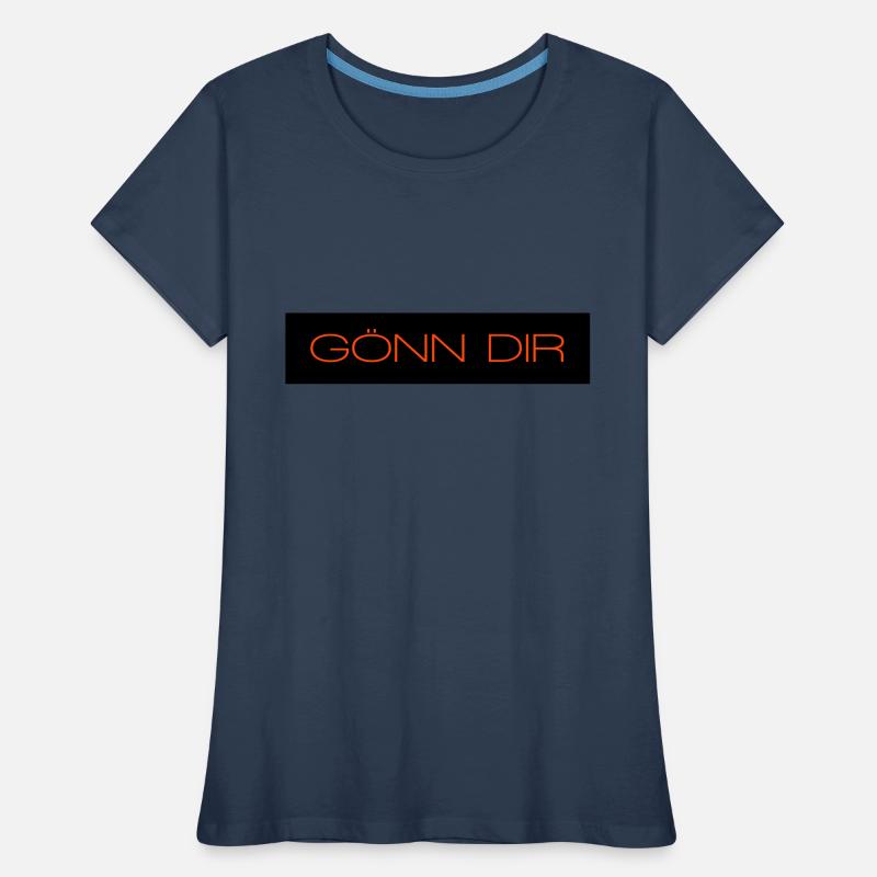 Goenn dir - 2 Farben Frauen Premium Bio T-Shirt