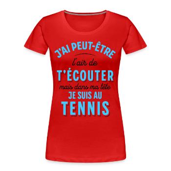 Tennis cadeau pour Tennisman rigolo Drôle Citation - T-shirt bio Premium Femme - bleu marine - Devant - Mia (176cm)
