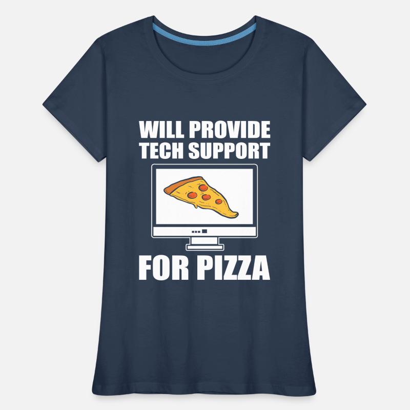 Will Provide Tech Support For Pizza Tech Support Women's Premium Organic T-Shirt