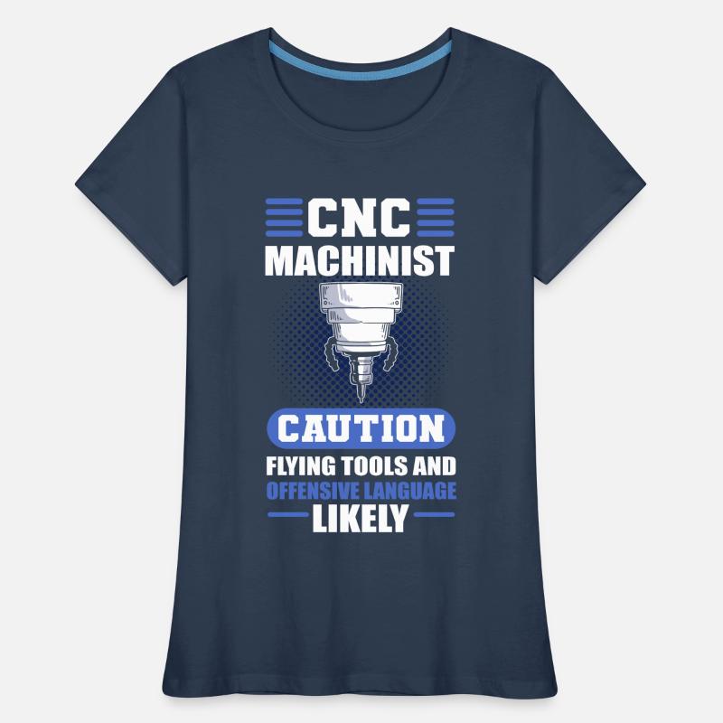 CNC Machinist Caution Flying Tools CNC Operator Women's Premium Organic T-Shirt