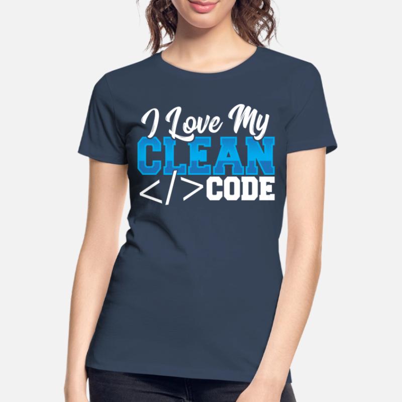 Programming I Love My Clean Code Web Developer Women's Premium Organic T-Shirt